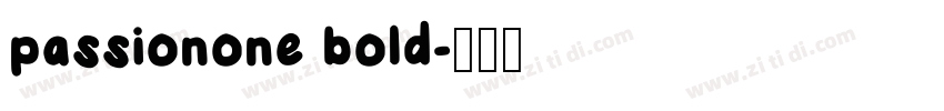 passionone bold字体转换